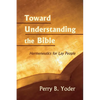 Toward Understanding the Bible - Paperback