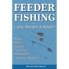 Feeder Fishing for Carp Bream and Roach - Paperback