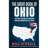 The Great Book of Ohio: The Crazy History of Ohio with Amazing Random Facts & Trivia - Paperback