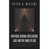 Artificial General Intelligence (Agi) and the Image of God: Can Machines Attain Consciousness and Receive Salvation? - Hardcover