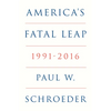 America's Fatal Leap: 1991-2016 - Hardcover