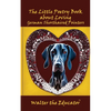 The Little Poetry Book about Loving German Shorthaired Pointers - Paperback