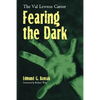 Fearing the Dark: The Val Lewton Career - Paperback