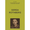 My Voice: Gerda Rothberg: My Life with All Its Ups and Downs and Still Here to Tell the Tale - Paperback