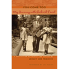 You Come Too: My Journey with Robert Frost - Hardcover