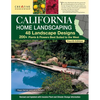 California Home Landscaping, Fourth Edition: 48 Landscape Designs 200+ Plants & Flowers Best Suited to the Region - Paperback