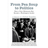 From Pea Soup to Politics: How a Poor Minnesota Boy Became a Washington Insider - Paperback