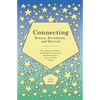 Connecting - Return, Revelation, and Revival: The return of Christ, the Bahá'í Revelation, and Maharishi's revival of the Vedas - Paperback