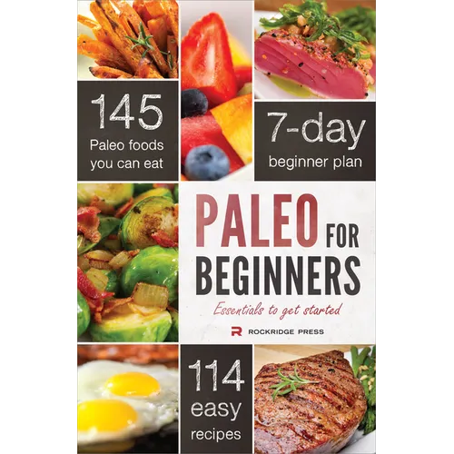 Paleo for Beginners: Essentials to Get Started - Paperback