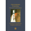 The Wrong Turning: Encounters with Ghosts - Hardcover