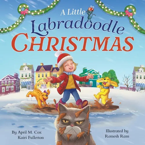 A Little Labradoodle Christmas: A Rhyming Picture Book About the Power of Family, Love, and Kindness - Paperback