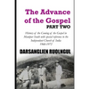 The Advance of the Gospel (Part Two): History of the Coming of the Gospel in Manipur South with special reference to the Independent Church of India ( - Paperback