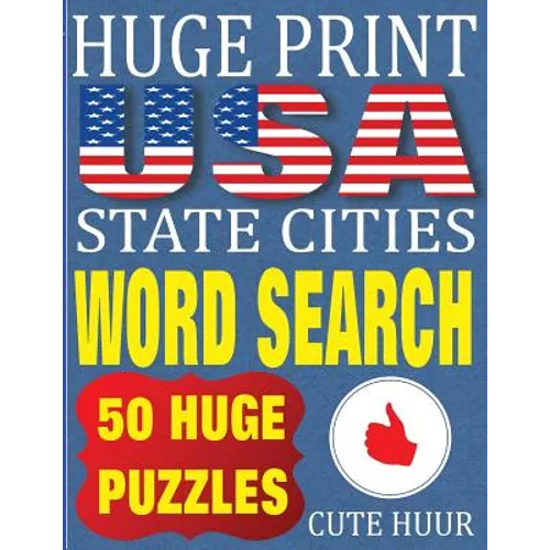 Huge Print USA State Cities Word Search: 50 Word Searches Extra Large Print to Challenge Your Brain (Huge Font Find a Word for Kids, Adults & Seniors - Paperback