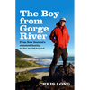 The Boy from Gorge River: From New Zealand's Remotest Family to the World Beyond - Paperback