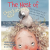 The Nest of Chockablock Hair: The friendship of a girl who can't hear and a bird who can't speak - Hardcover