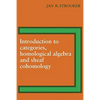 Introduction to Categories, Homological Algebra and Sheaf Cohomology - Paperback