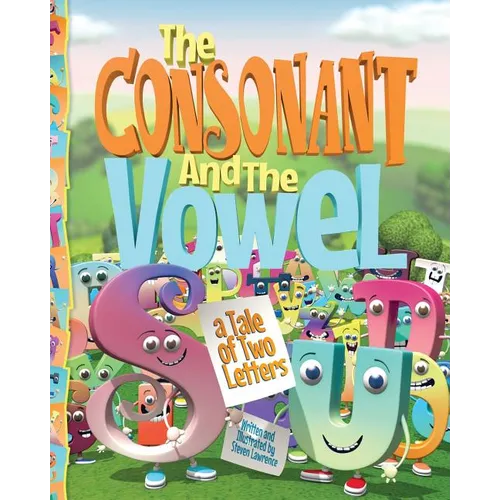 The Consonant and the Vowel: A Tale of Two Letters - Paperback