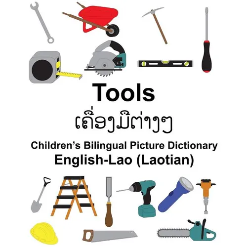 English-Lao (Laotian) Tools Children's Bilingual Picture Dictionary - Paperback