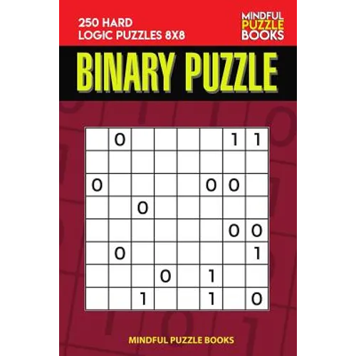 Binary Puzzle: 250 Hard Logic Puzzles 8x8 - Paperback