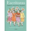 Escritoras: Una Historia de Amistad Y Creación / Women Writers: A Story of Friendship and Creation - Hardcover