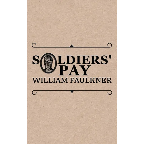 Soldiers' Pay - Hardcover