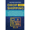 Dropshipping: 2 in 1: The A-Z guide on the Art of Product Research, Creating Passive Income, Financial Freedom with E-commerce, Shopify and Scaling it - Paperback