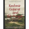 Kashmir, Gujarat, and the Punjab: The Ancient and Modern History of India's Politically Divided States on the Border with Pakistan - Paperback