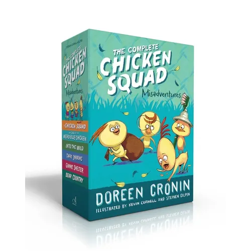 The Complete Chicken Squad Misadventures (Boxed Set): The Chicken Squad; The Case of the Weird Blue Chicken; Into the Wild; Dark Shadows; Gimme Shelte - Hardcover