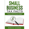 Small Business Tax Facts: An Easy to Understand Tax Guide for Canadian Small Business Owners - Paperback