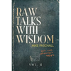 Raw Talks With Wisdom: Not Your Grandma's Devo - Volume 4 (October, November, December) - Paperback