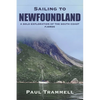 Sailing to Newfoundland: A Solo Exploration of the South Coast Fjords - Paperback