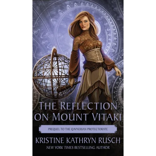 The Reflection on Mount Vitaki: Prequel to the Qavnerian Protectorate - Hardcover
