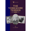 The Yorkshire Terrier (A Vintage Dog Books Breed Classic) - Paperback