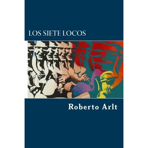 Los siete locos - Paperback
