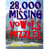 28,000 Missing Vowels Puzzles: Boost Your IQ & Improve Memory While Having Fun - Paperback