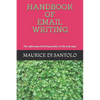 Handbook of Email Writing: The right way of writing emails, is the only way! - Paperback