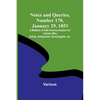 Notes and Queries, Number 170, January 29, 1853; A Medium of Inter-communication for Literary Men, Artists, Antiquaries, Genealogists, etc. - Paperback