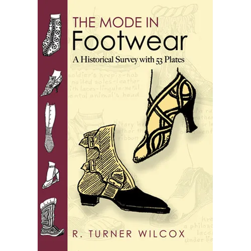 The Mode in Footwear: A Historical Survey with 53 Plates - Paperback