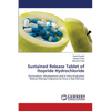Sustained Release Tablet of Itopride Hydrochloride - Paperback