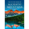 The Picture Book of Majestic Mountains: A Gift Book for Alzheimer's Patients and Seniors with Dementia - Paperback