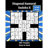 Diagonal Samurai Sudoku X: 100+ overlapping diagonal Sudoku X puzzles - Paperback