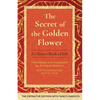 The Secret of the Golden Flower: A Chinese Book of Life - Paperback