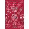 Making Stuff and Doing Things: DIY Guides to Just about Everything - Paperback