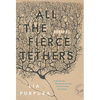 All the Fierce Tethers - Paperback