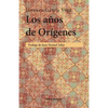 Los años de Orígenes - Paperback