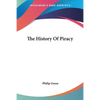 The History Of Piracy - Paperback