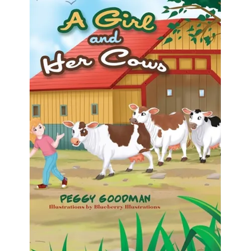 A Girl and Her Cows - Hardcover