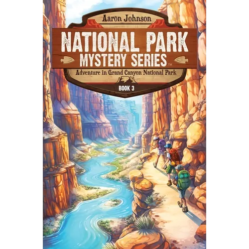 Adventure in Grand Canyon National Park: A Mystery Adventure in the National Parks - Paperback
