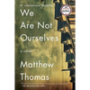 We Are Not Ourselves - Paperback