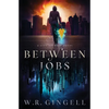 Between Jobs - Paperback
